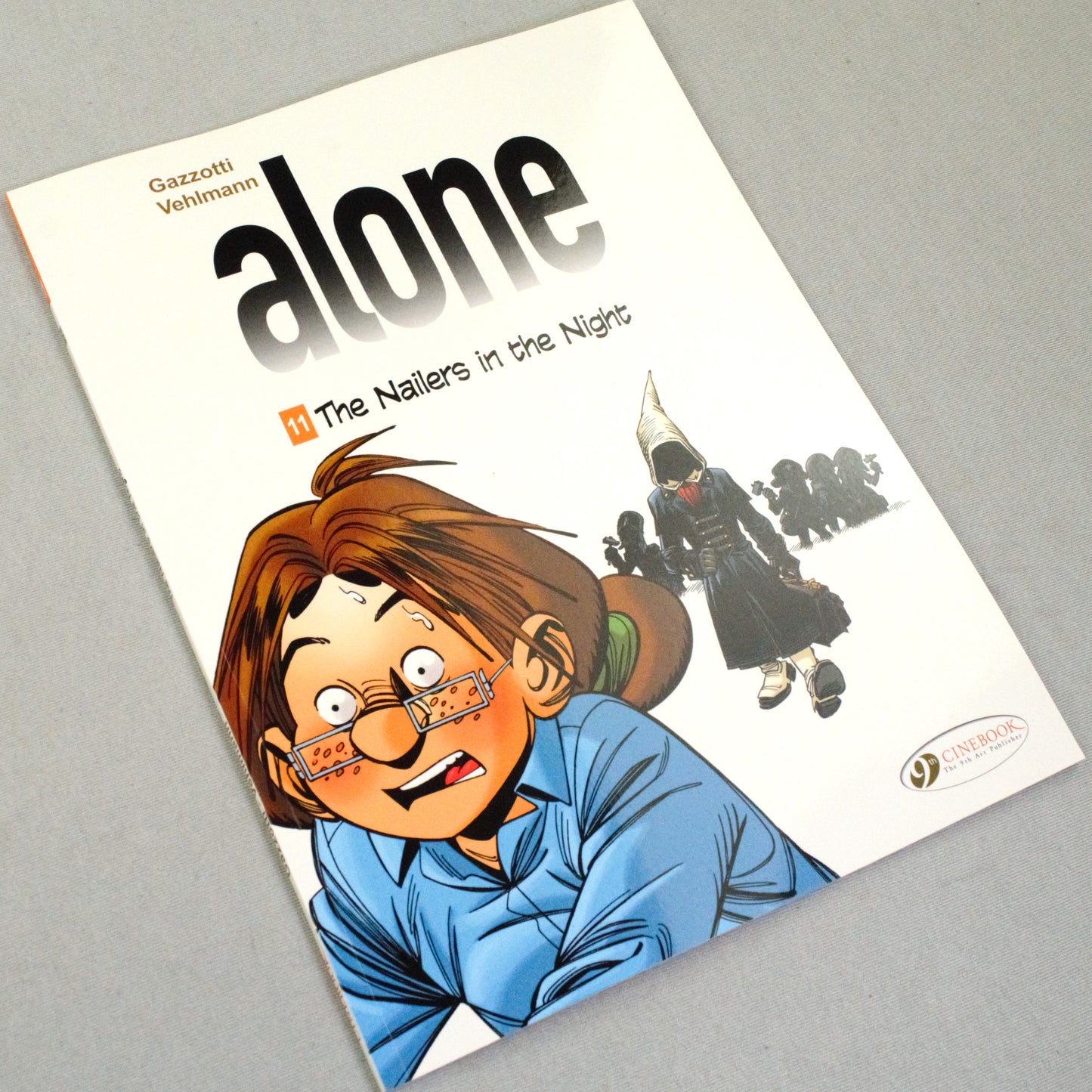 Alone Volume 11: "The Nailers in the Night" Cinebook Paperback UK Comic Book by Vehlmann/Gazzotti