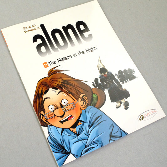 Alone Volume 11: "The Nailers in the Night" Cinebook Paperback UK Comic Book by Vehlmann/Gazzotti