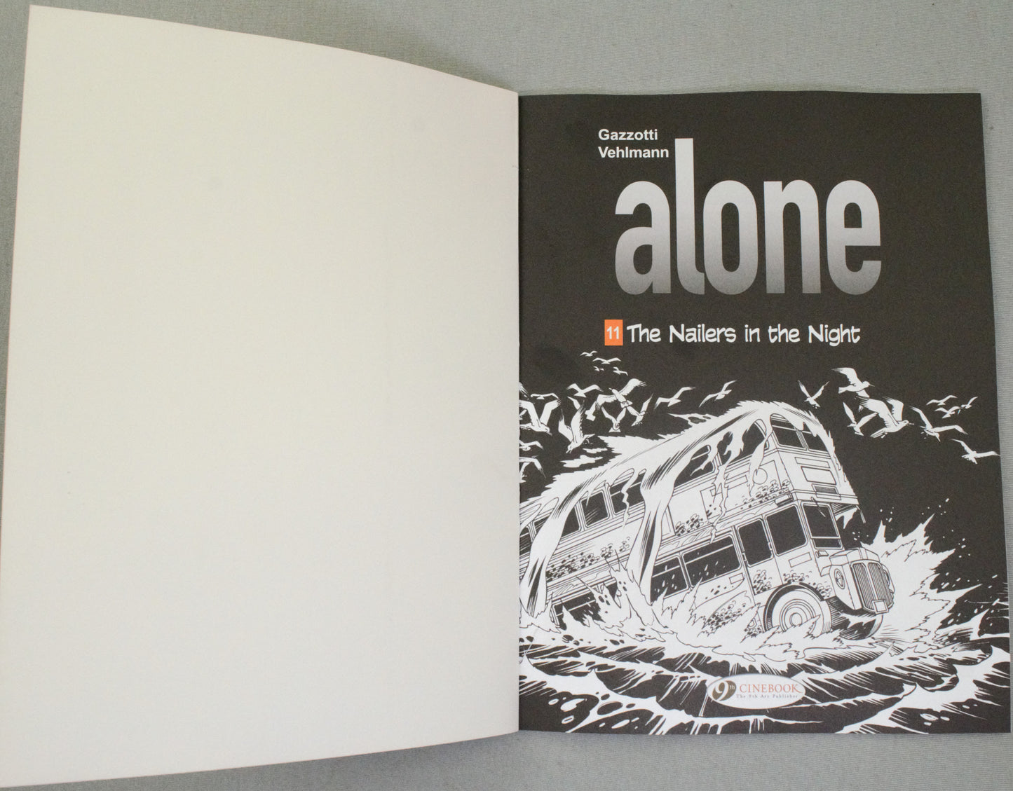 Alone Volume 11: "The Nailers in the Night" Cinebook Paperback UK Comic Book by Vehlmann/Gazzotti