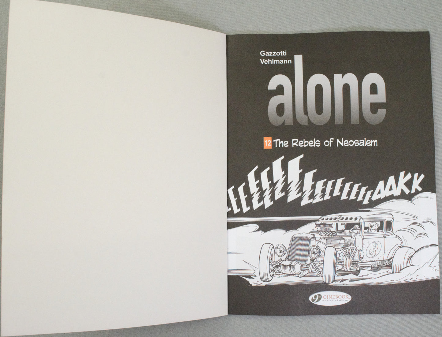 Alone Volume 12: "The Rebels of Neosalem" Cinebook Paperback UK Comic Book by Vehlmann/Gazzotti