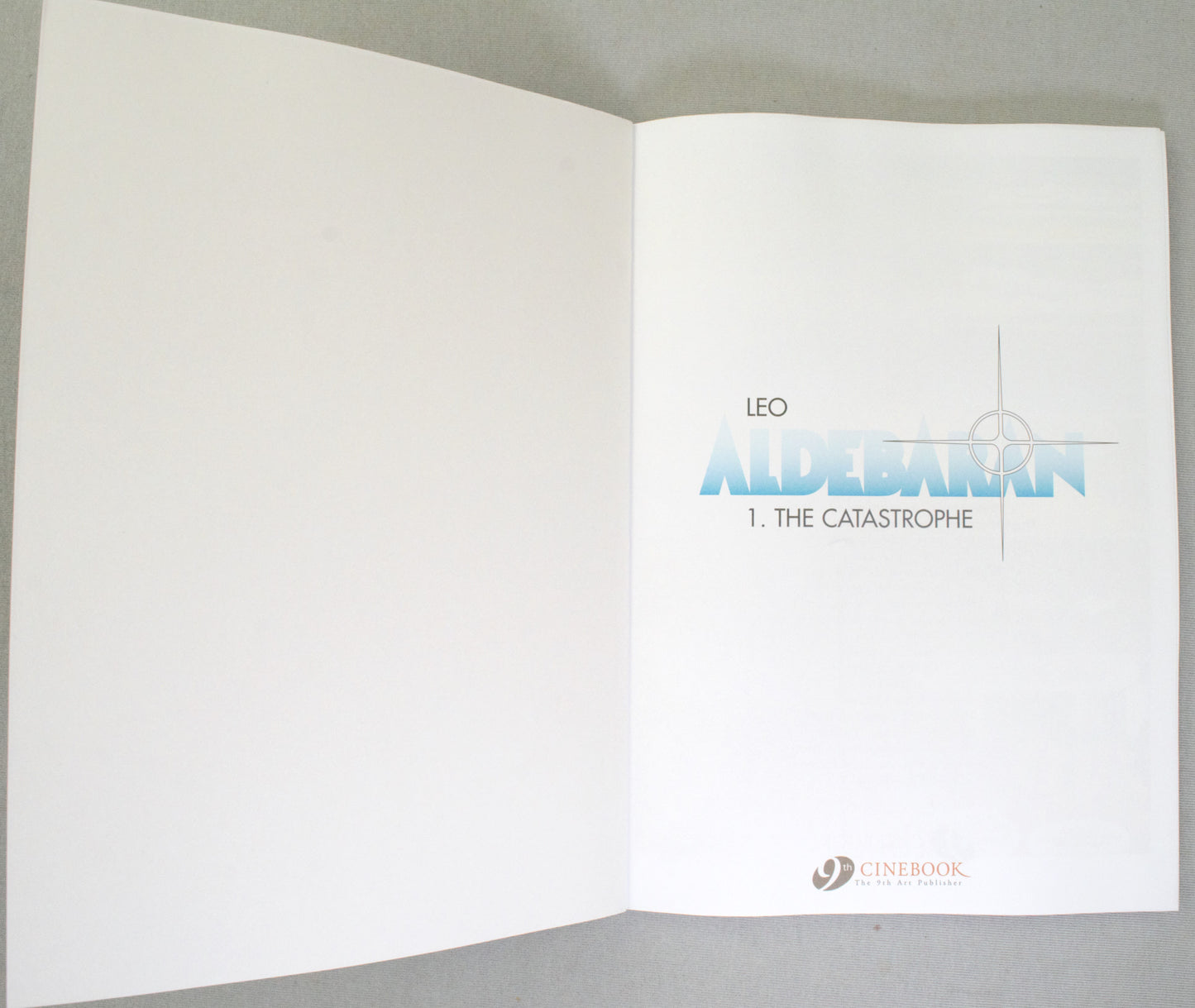 Leo Aldebaran Volume 1: "The Catastrophe" Cinebook Paperback UK Comic Book by Leo