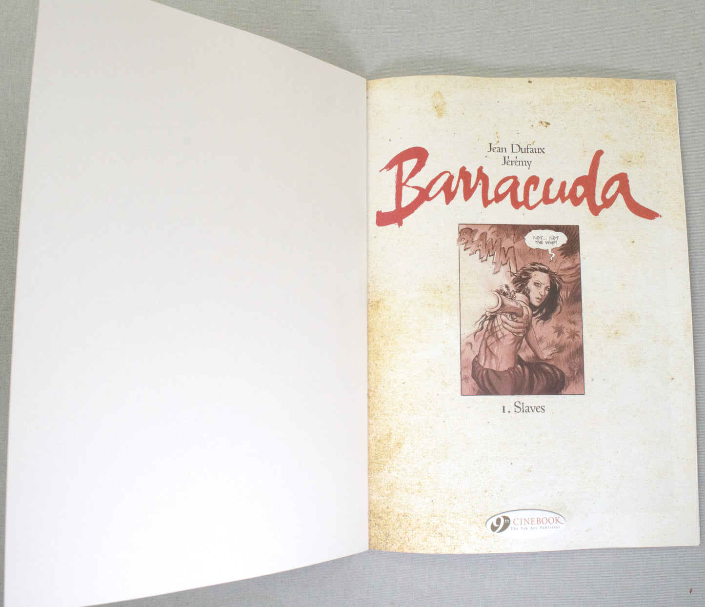 Barracuda Volume 1: "Slaves" Cinebook Paperback UK Comic Book by Dufaux/Jérémy