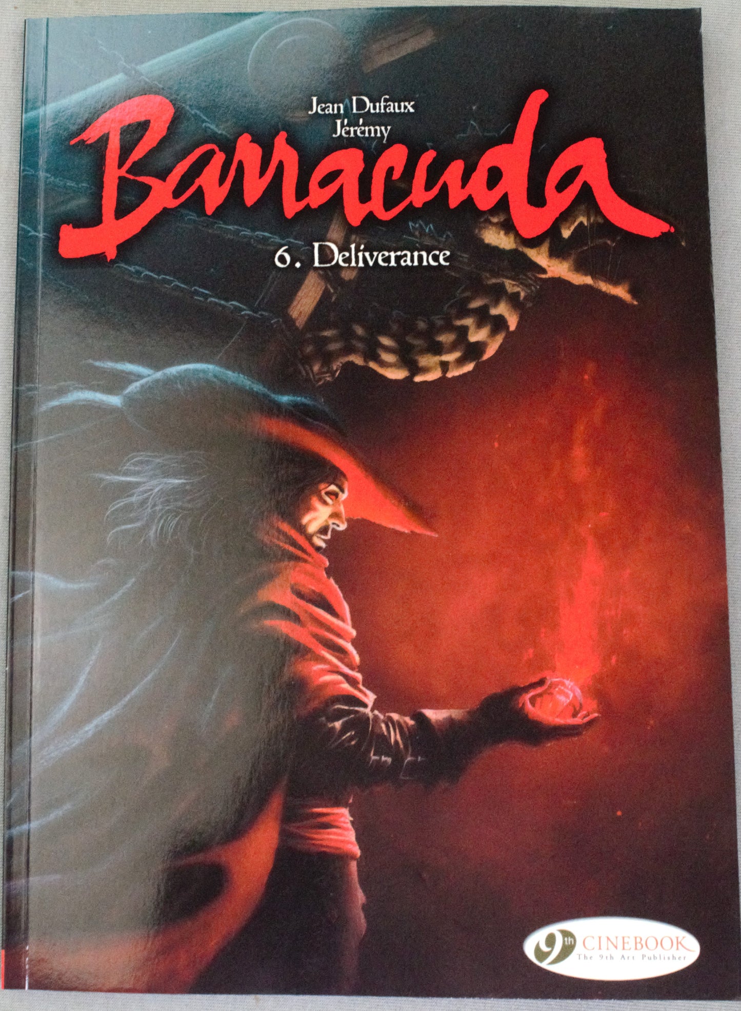 Barracuda Volume 6: "Deliverance" Cinebook Paperback UK Comic Book by Dufaux/Jérémy