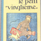 Le Petit Vingtieme Homecoming: Moulinsart Tintin Notepads: A6