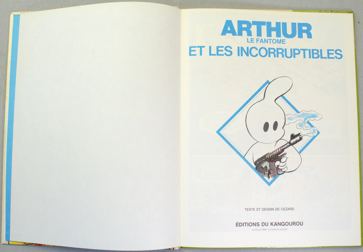 Arthur Le Fantome et Les Incorruptibles Comic Book - 1975 French Hardback 1st Edition Du Kangourou Cézard