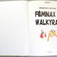 Parodie Feminax & Walkyrax Comic Book - Hardback Arboris 1994 French Edition