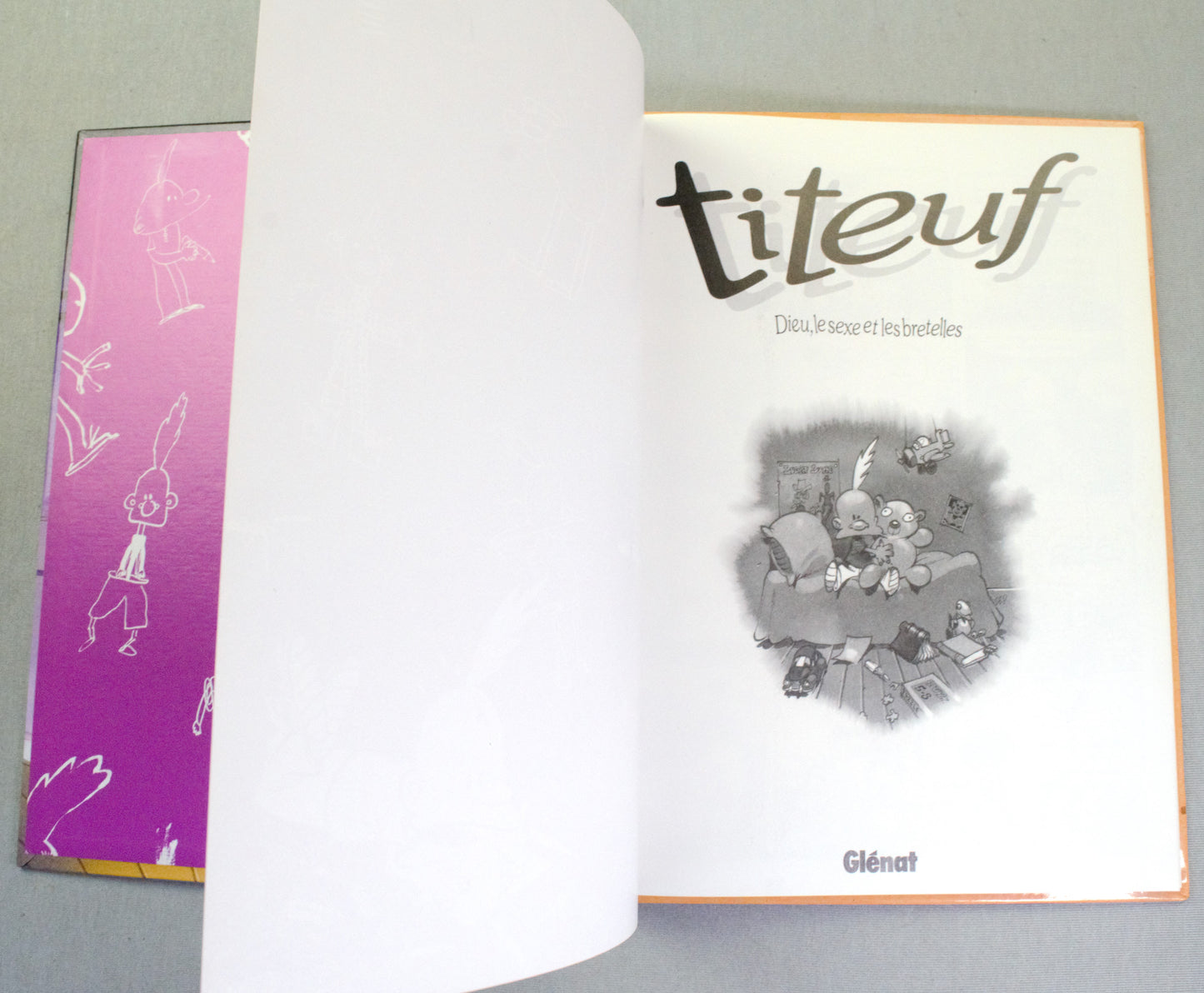 Titeuf Dieu Le Sexe et Les Bretelles Tome 1 - Glenat 2002 HB French Edition by Zep