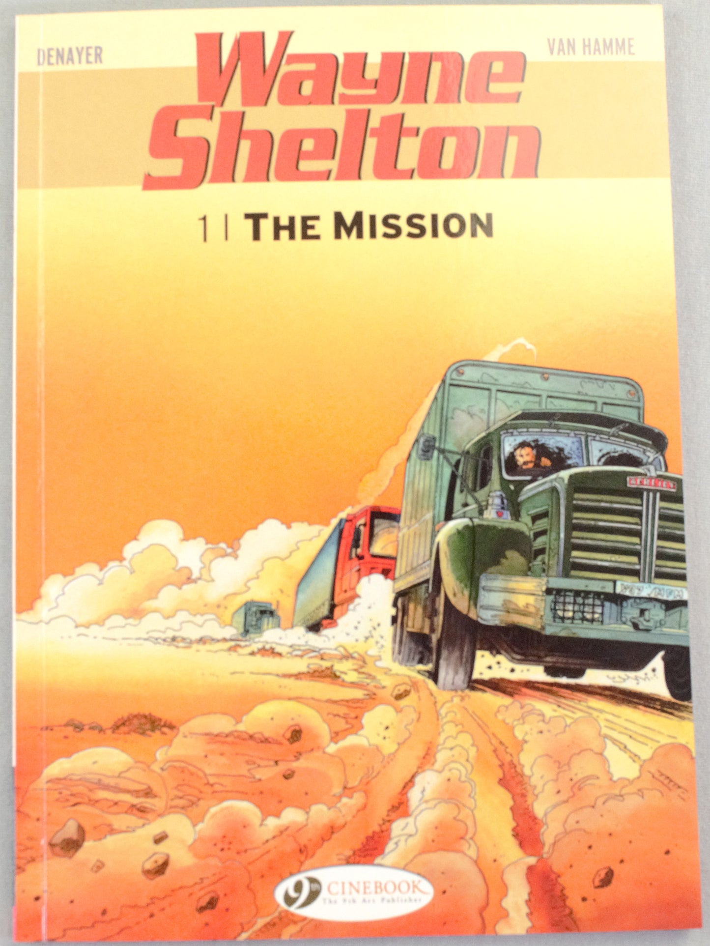 Wayne Shelton Volume 1 - "The Misson" Cinebook Paperback Comic Book by Denayer/Van Hamme