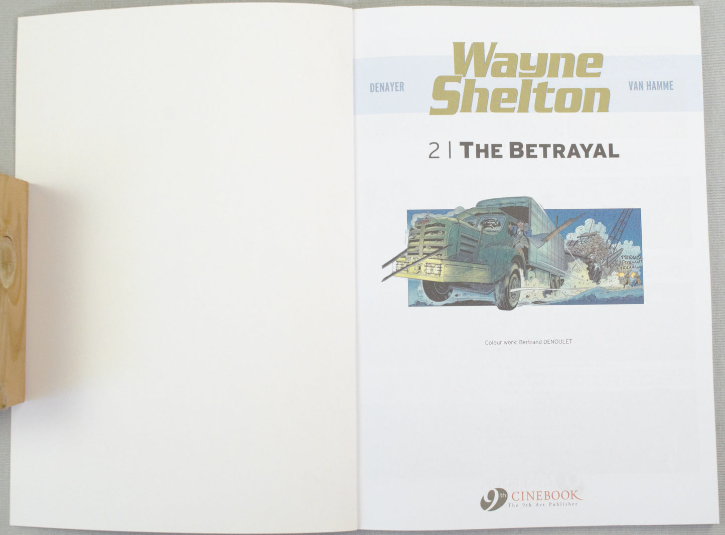 Wayne Shelton Volume 2 - "The Betrayal " Cinebook Paperback Comic Book by Denayer/Van Hamme