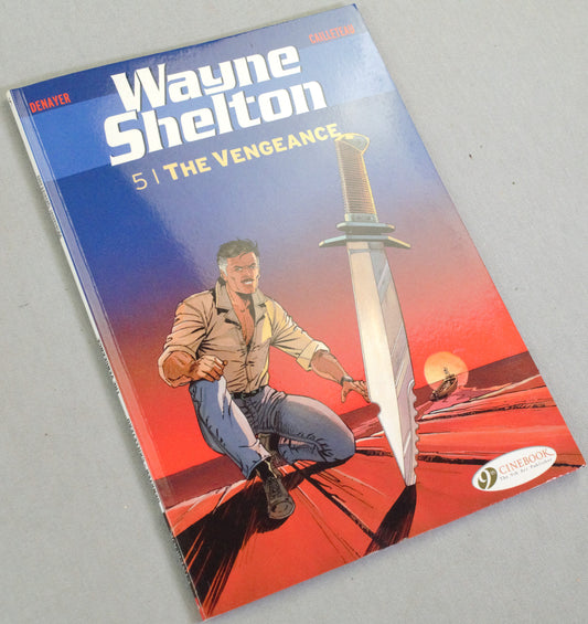 Wayne Shelton Volume 5 - "The Vengance " Cinebook Paperback Comic Book by Denayer/Van Hamme