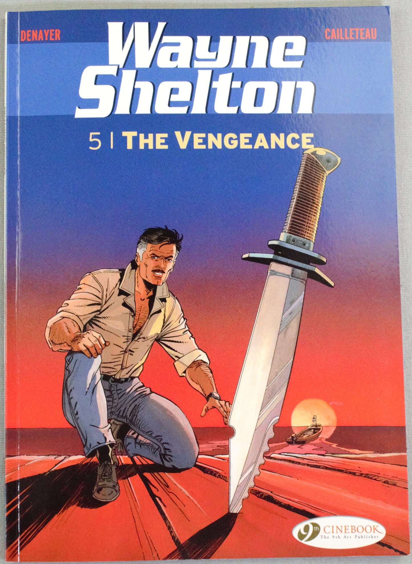 Wayne Shelton Volume 5 - "The Vengance " Cinebook Paperback Comic Book by Denayer/Van Hamme