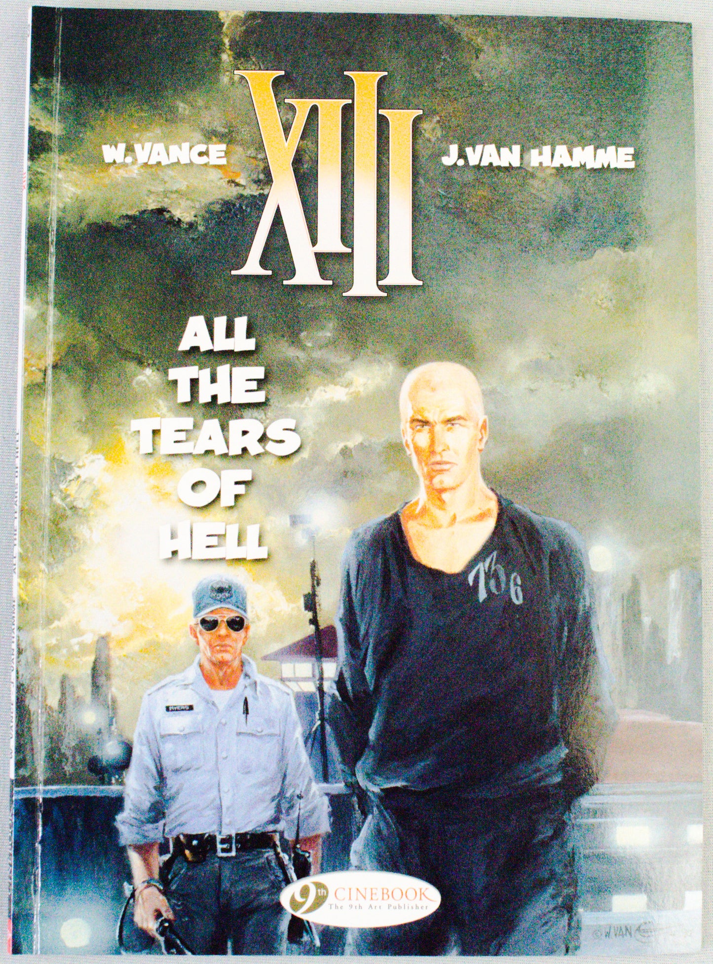 XIII: Volume 3 - All The Tears Of Hell - (Cinebook Paperback Editions) - W.Vance - J. Van Hamme