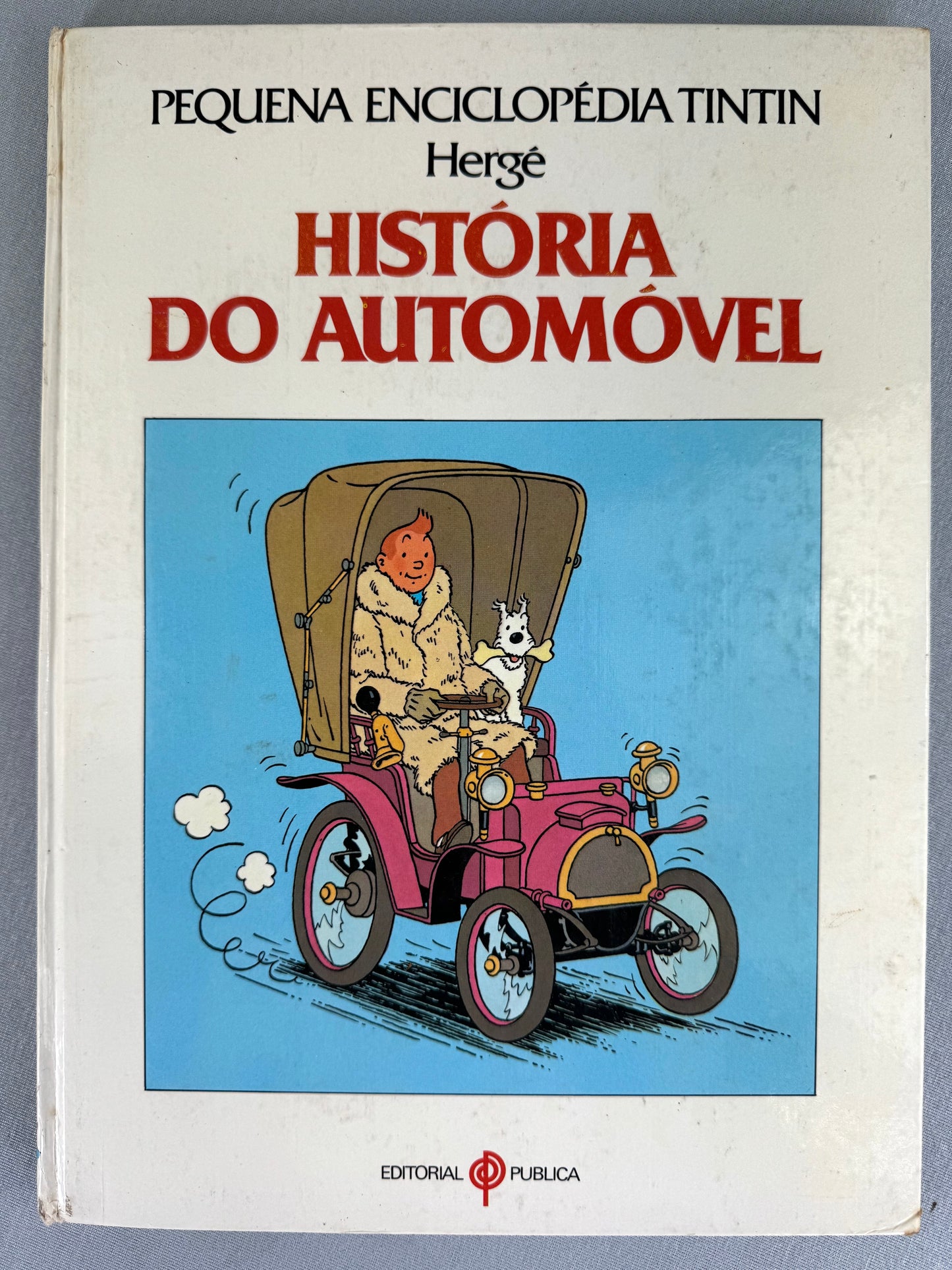 Historia Do Automovel: Editorial Publica 1981 1st Portuguese Edition HB Tintin EO