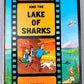 Tintin & the Lake of Sharks - Methuen 1973 1st Edition UK Hardback Rare book Herge EO