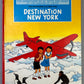Destination New York 1989 Methuen 2nd UK Edition Hardback Herge Jo Zette Tintin