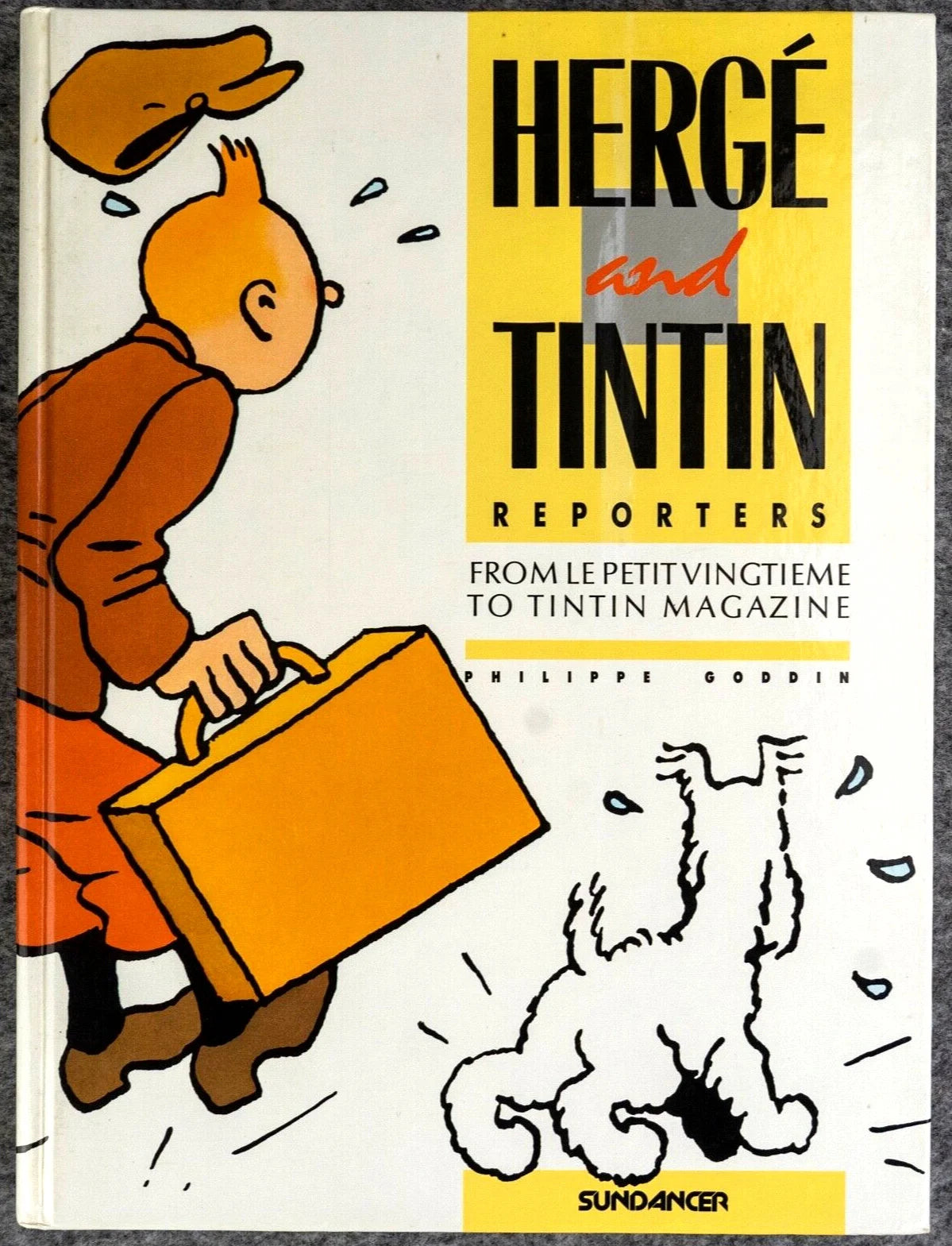 Hergé and Tintin, Reporter Sundancer 1986 1st UK Edition Hardback book by Goddin EO