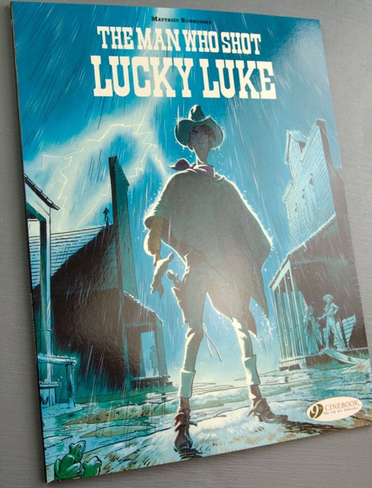 Lucky Luke Man Who Shot Lucky Luke Matthieu Bonhomme Series: Book 2 of 2 Cinebook Paperback Comic