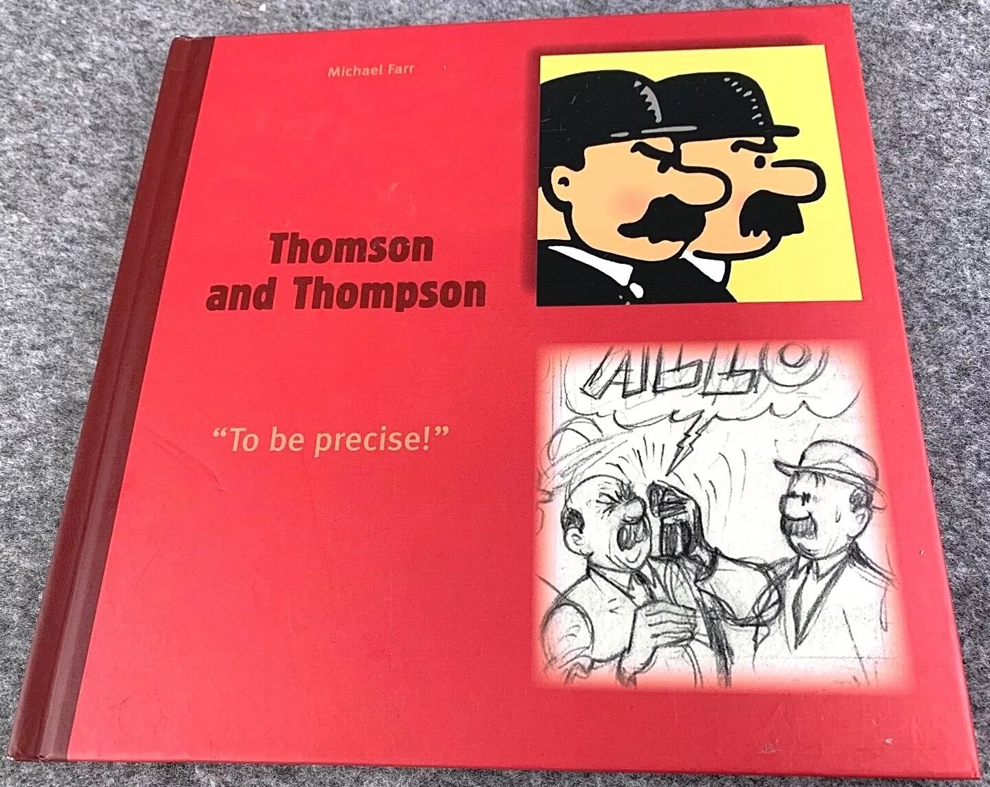 Egmont Tintin Character Book: Thomson & Thompson by Michael Farr 2007 Hardback 1st Edition