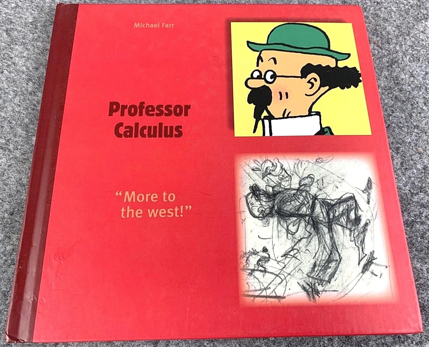 Egmont Tintin Character Book: Professor Calculus by Michael Farr 2007 Egmont Hardback 1st Edition
