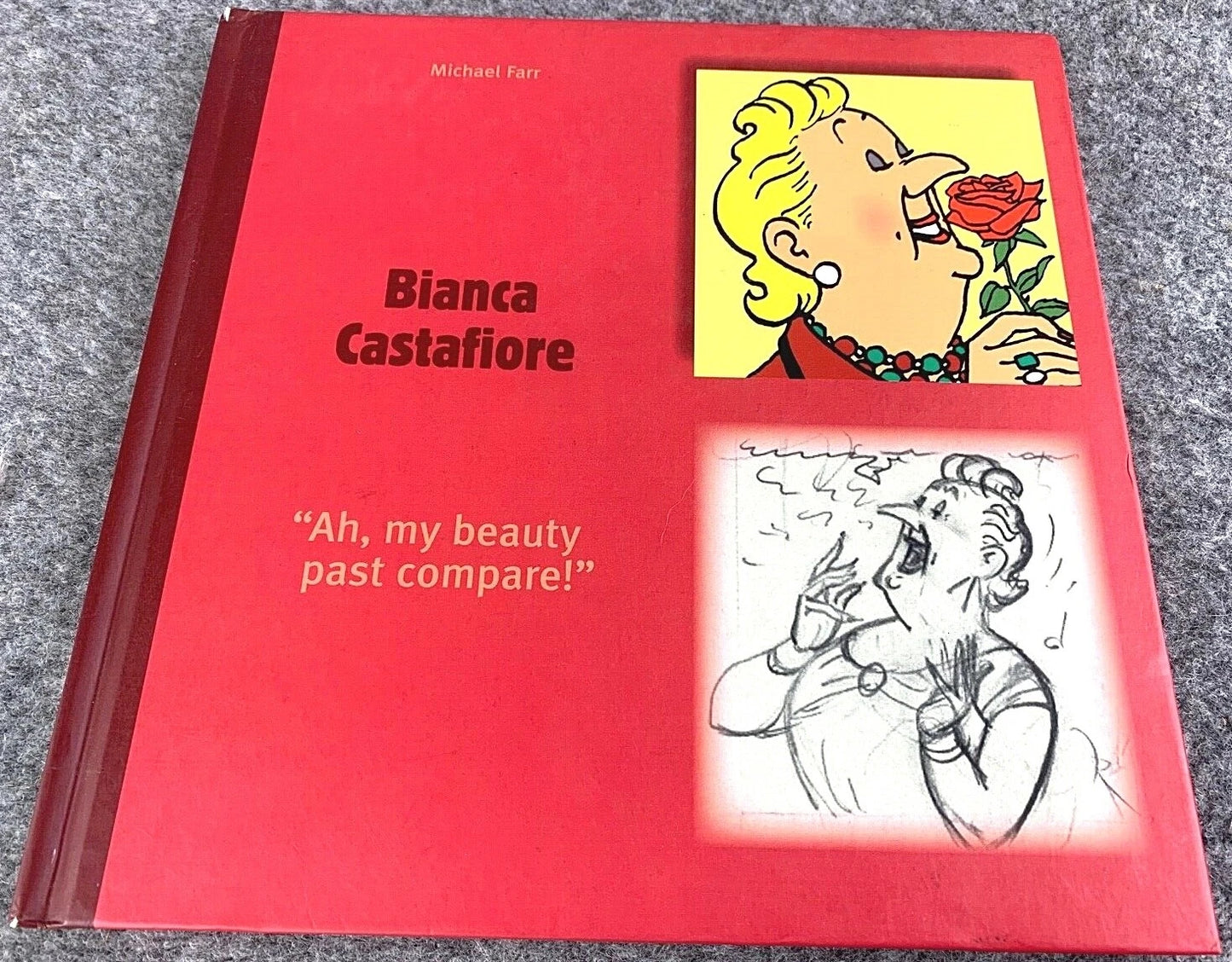 Egmont Tintin Character Book: Bianca Castafiore by Michael Farr 2007 Hardback 1st Edition