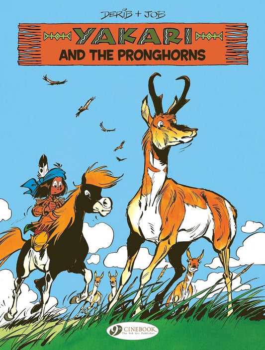 Yakari And the Pronghorns Volume 22 Cinebook Paperback Comic Book Derib+job