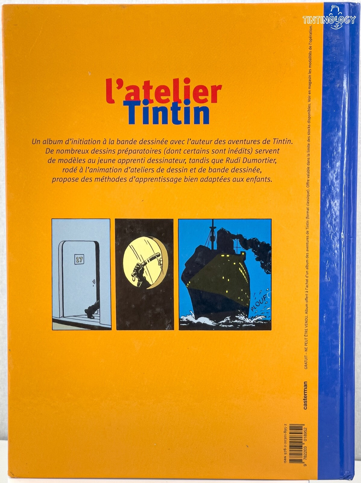 L' Atelier Tintin: Volume 1 - Editions Moulinsart 2001 1st Edition Hardback Book