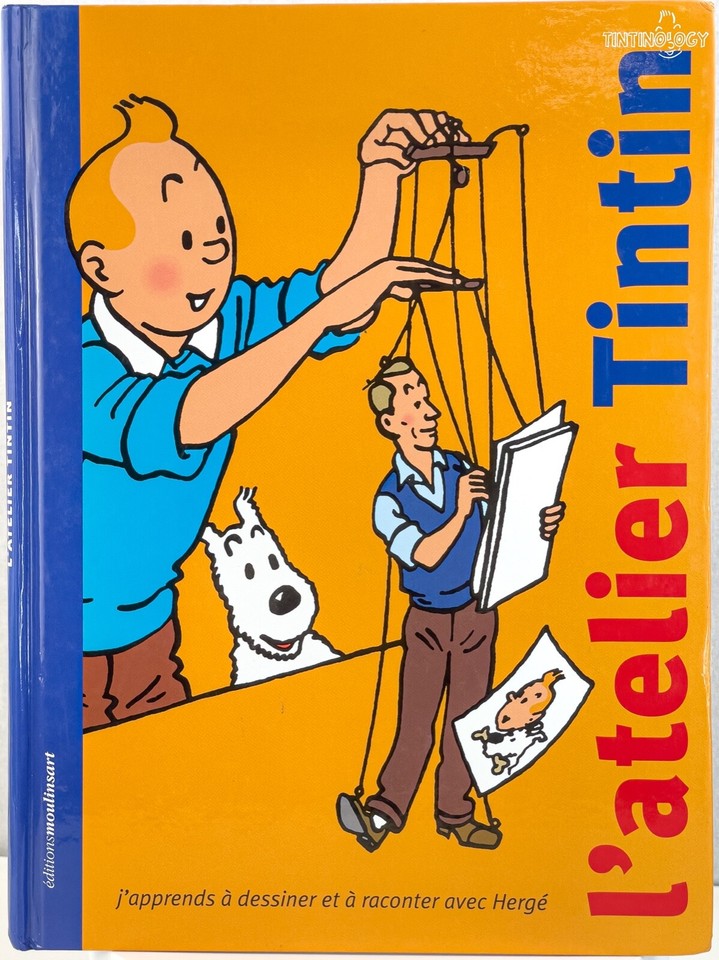 L' Atelier Tintin: Volume 1 - Editions Moulinsart 2001 1st Edition Hardback Book