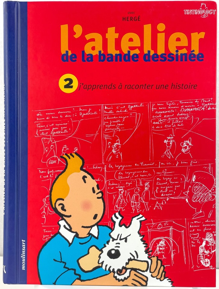 L' Atelier Tintin: Volume 2 - Editions Moulinsart 2005 1st Edition Hardback Book